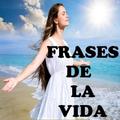Frases de la Vida