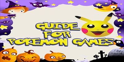 Guide for pokemon games الملصق