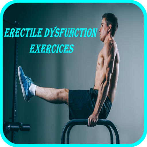 Erectile Dysfunction Exercices