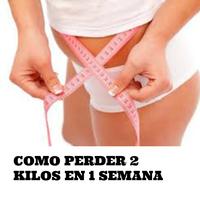 PERDER 2 KILOS EN 1 SEMANA poster