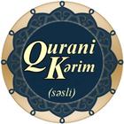آیکون‌ Qurani-Kərim (Səsli)
