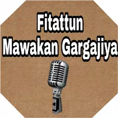 download Fitattun Mawakan Gargajiya APK