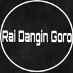 Rai Dangin Goro(Muguwar Sakayya)
