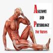 Anatomy and physiology For Nurses