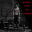 Training Guide for Crossfit