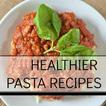 Healthier Pasta recipes