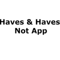 Haves & Haves Not App