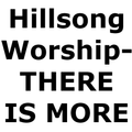 Hillsong Worship-THERE IS MORE