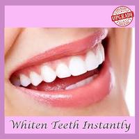 How to Whiten Teeth Instantly Affiche