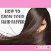 ”How to Grow Hair Faster