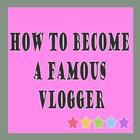 How to become a famous vlogger simgesi