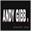 Andy Gibb Song