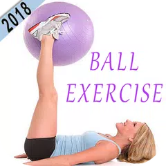 Ball Exercise Workout - Stability Ball Workouts APK download