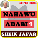 Nahawu Adabi Part 1 of 2 - Sheik Jafar APK