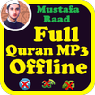 Mustafa Raad Al Azzawi Full Quran Audio Offline