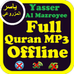 ”Yasser Al Mazroyee Complete Quran MP3 Offline