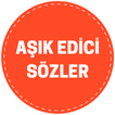 Aşık Edici Sözler