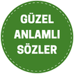 Güzel Anlamlı Sözler