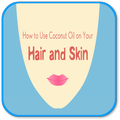 How to Use Coconut Oil