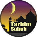 Tarhim Subuh Mp3 APK