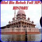 Bilal Bin Rabah History MP3 icône