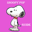 Guide for Snoopy Pop