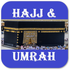 How to Perform Hajj & Umrah (Hajj & Umrah Guide) icône