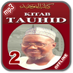 Kitabut Tawheed - Shykh Jaafar Mahmud Adam Part 2