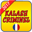 Kalash criminel musique 2017
