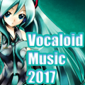 Vocaloid Music 2017
