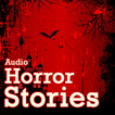 ”Horror Stories: Audio