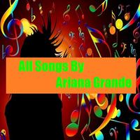 All Songs By Ariana Grande 海报