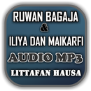 Ruwan Bagaja Da Iliya Dan Maik APK