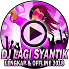 DJ Lagi Syantik Offline Terbaru icône