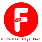 Tips Flash Player for Android Fast 2017 आइकन