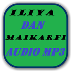 Iliya Dan Maikarfi Audio Mp3 icône
