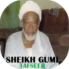 Sheikh Abubakar Gumi Tafseer APK download