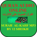 Surah  Al-Kahf Quran Mp3 Online  By 12 Sheikh APK