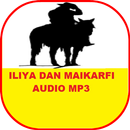 ILLIYA DAN MAIKARFI AUDIO MP3 APK