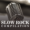 The Best Slow Rock Songs