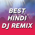 Best Hindi DJ REMIX