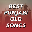 Best Punjabi Old Songs