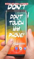 Don't Touch My Phone Wallpaper Custom Maker Poster Affiche