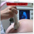DANGEROUS PREGNANCY Zeichen