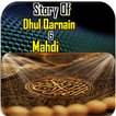 Story Of Dhul Qarnain And Mahdi