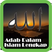 ADAB DALAM ISLAM LENGKAP
