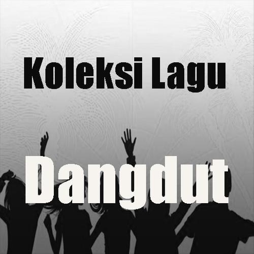 Koleksi Lagu Dangdut For Android Apk Download