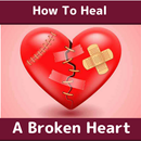 HOW TO HEAL A BROKEN HEART APK