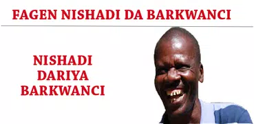 Fagen Nishadi Da Barkwanci