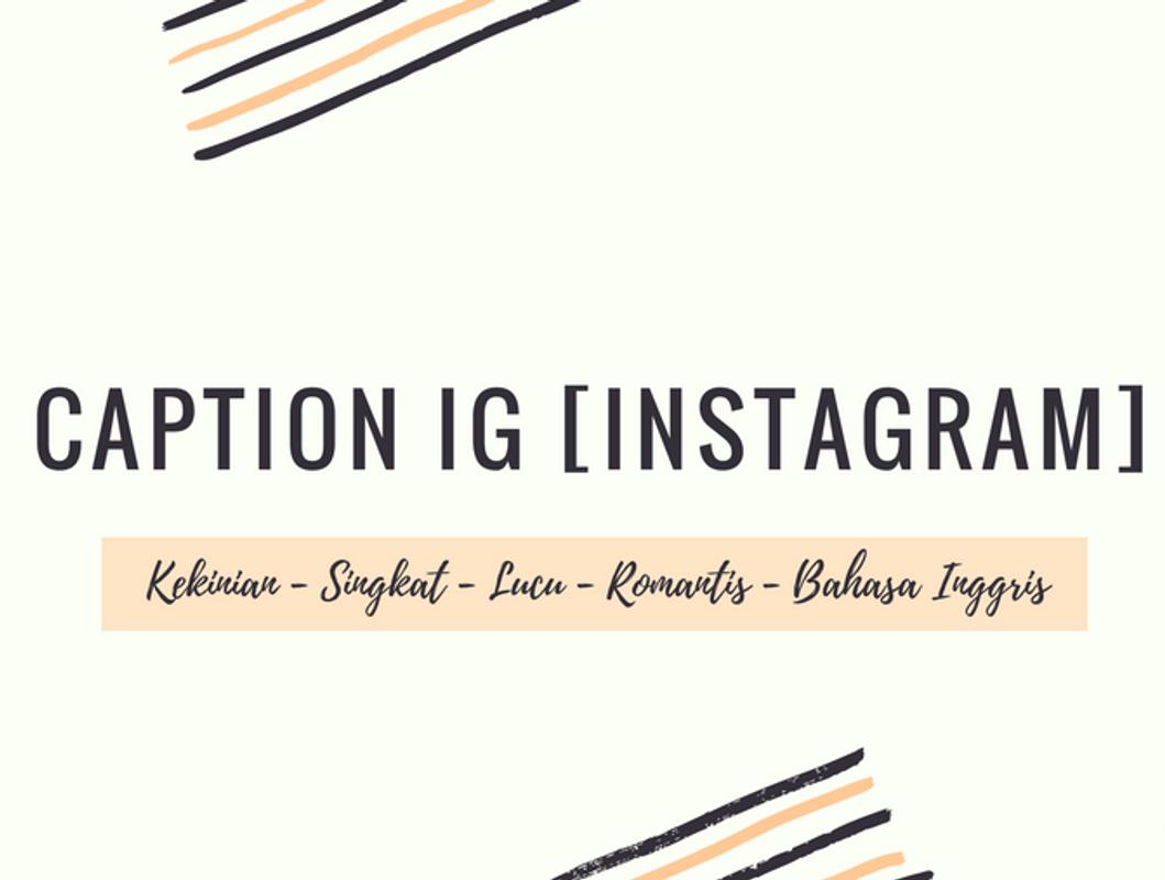 108 Caption Gaul Instagram Bahasa Inggris Lucu Captionabel